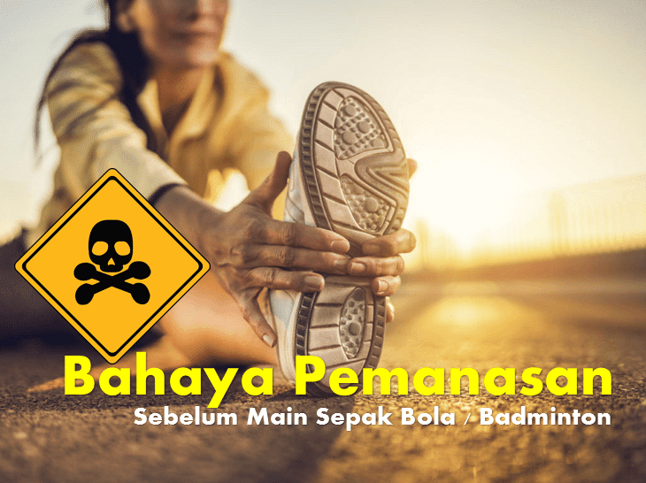 Contoh Gerakan Pemanasan Sebelu main sepak bola yang patut di hindari