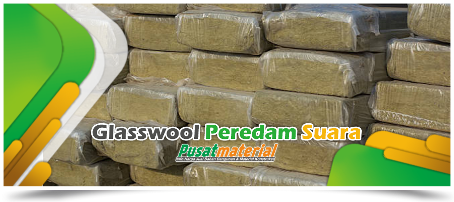 Jual Peredam Suara | Rockwool dan Glasswool | Harga Terbaik - Jual Glasswool Busa Peredam Suara Ruangan Studio