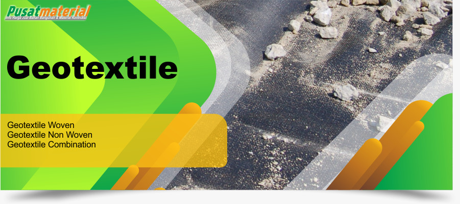 Jual Geotextile Woven dan Non Woven Geotextile Murah